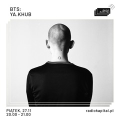 BTS: ya.khub @ Radio Kapitał, 27/11/2020
