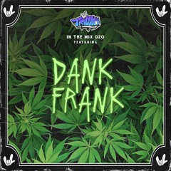 TRILLVO In The Mix 020: Dank Frank