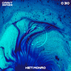 ORBIT Series #030 - Keti Monro