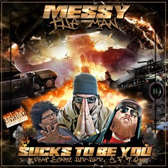 Sucks To Be You (feat. Scarz & A.F.R.O.)