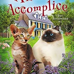 [DOWNLOAD] EPUB 📨 Animal Accomplice (Pet Whisperer P.I. Book 18) by  Molly Fitz KIND
