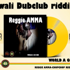 Reggie Amma- World Ago End - SWALI DUBCLUB