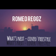 What’s Next Cover/Freestyle