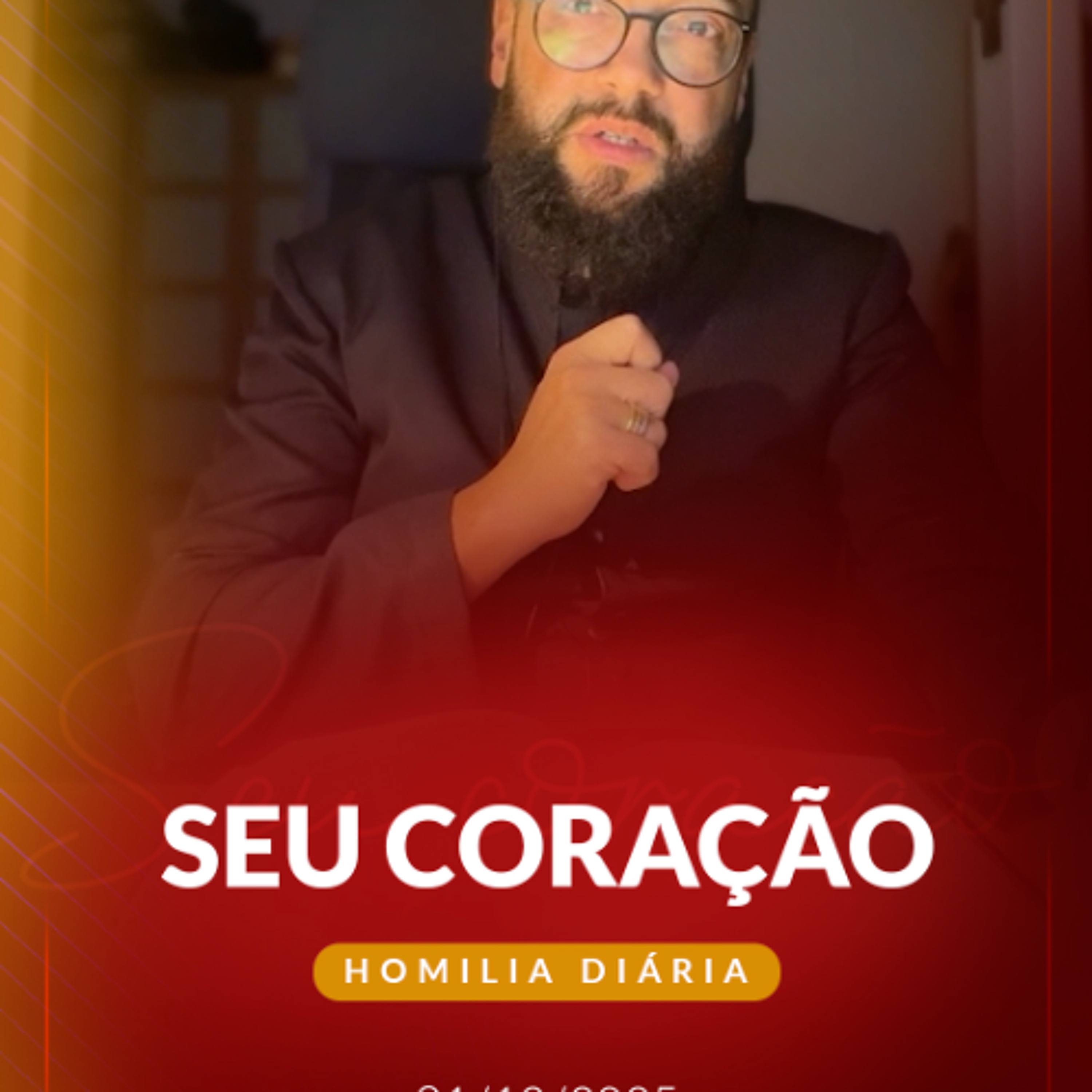 Homilia Diária - Seu coração | 2025.12.01