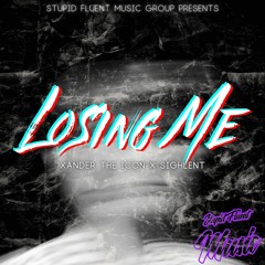 Xander The Icon X Sighlent - Losing Me (Prod. By Chimes)