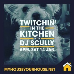Twitchin in the Kitchen MHYH Jan 14th
