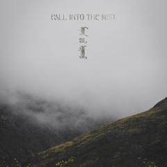 Fall Into The Mist