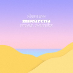 Damso - Macarena (Ruca Remix)