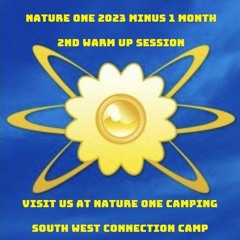 Nature One 2023 Minus 1 Month (2nd Warm Up Session)
