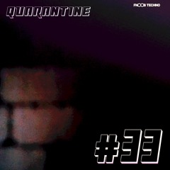 Quarantine#33: küetzal on Fnoob Techno Radio (2hrs Mix)