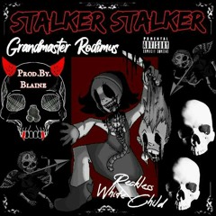 Stalker STALKER: feat. Reckless Firegod (Blaine Nash & M-Select)