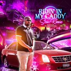 Ridn' In My Caddy (prod by BlakKat206)