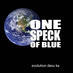 One Speck Of Blue