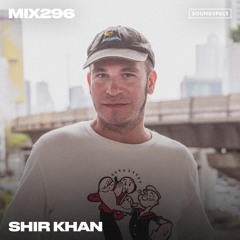 MIX296: Shir Khan
