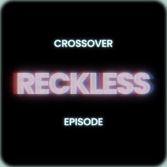 Reckless