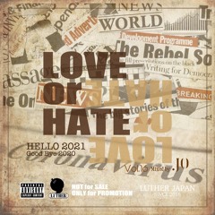 Love Or Hate Mix vol.16_Goodbye 2020 n Hello 2021 - LUTHER JAPAN Familia Presents DJ JO