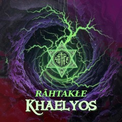 RĀHTAKŁE - Khaelyos