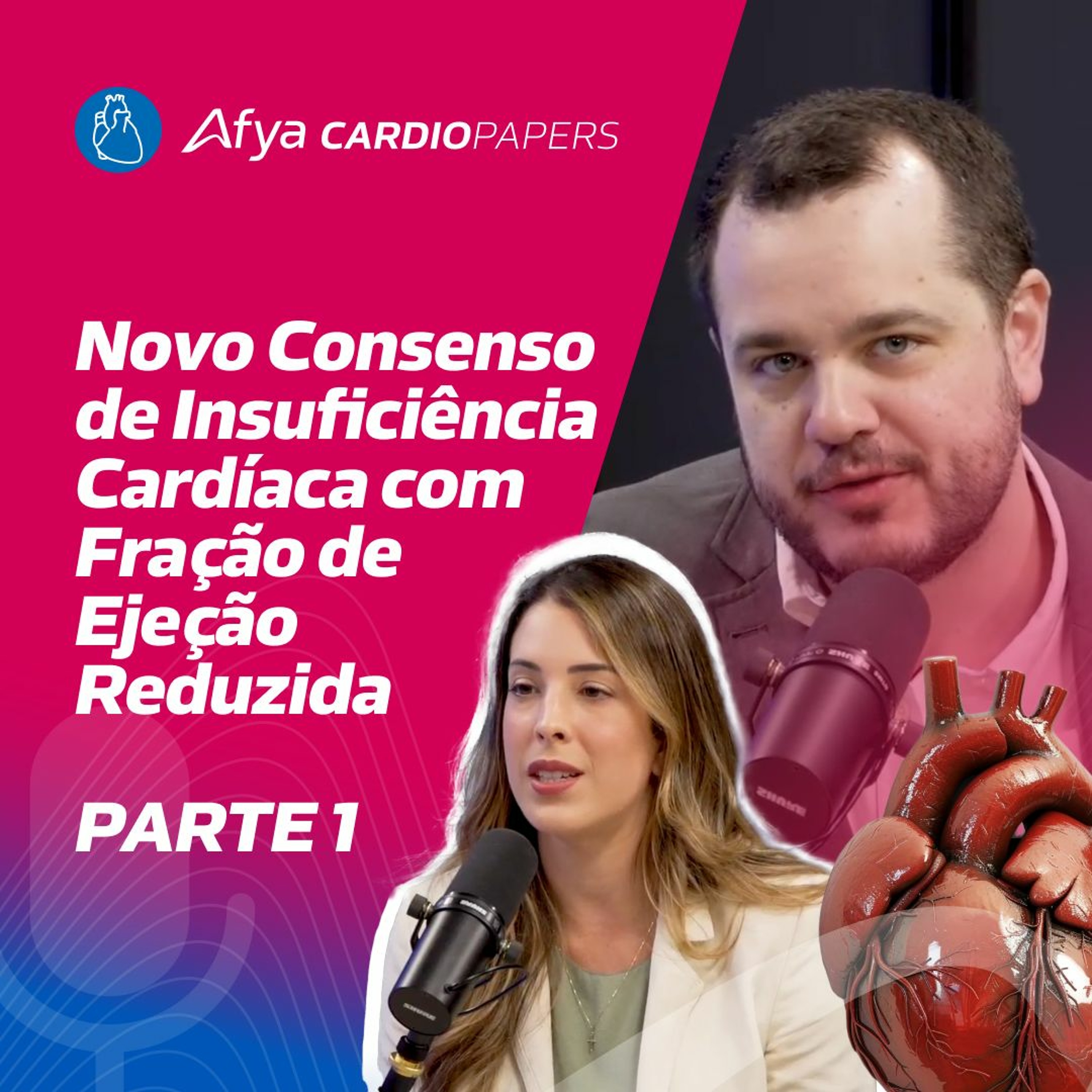 Novo consenso de Insuficiência cardíaca com fração de ejeção reduzida - PARTE 1 episode artwork