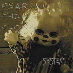 Fear The Clown "Anchor"