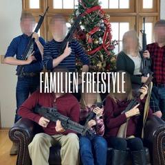 FAMILIEN FREESTYLE (prod. 4BIDDEN FRUIT)