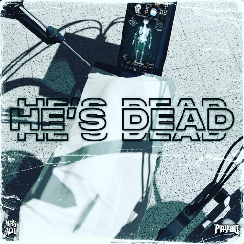 MAX VOL! X PRYZD - HE'S DEAD (FREE DOWNLOAD)