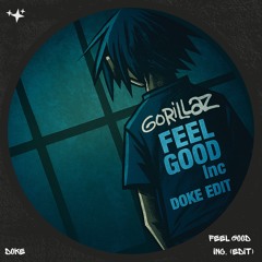 Feel Good Inc. (Extended Edit) [FREE DOWNLOAD]