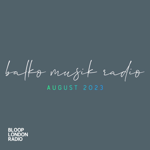 Balko Musik Radio August 2023