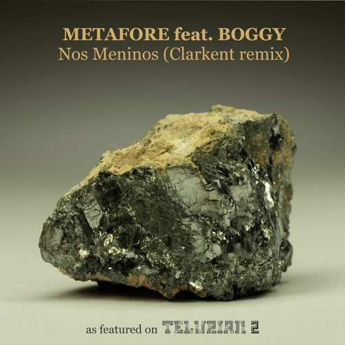 Metafore & Boggy - Nos Meninos (Clarkent Remix) (snippet)