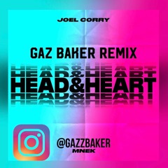 Joel Corry - Head & Heart (Gaz Baker Remix)