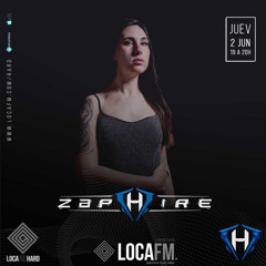 Loca FM HARD | Radio Show by DJ Zaphire