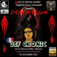 Def Cronic @ DCP & Fakom United & HTH Rec Demonicum ( 163 To 180 Bpm Schranz 2023 )