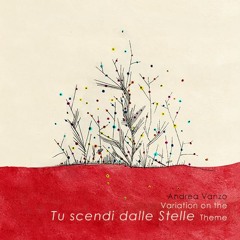 Variation on the "Tu scendi dalle stelle" Theme