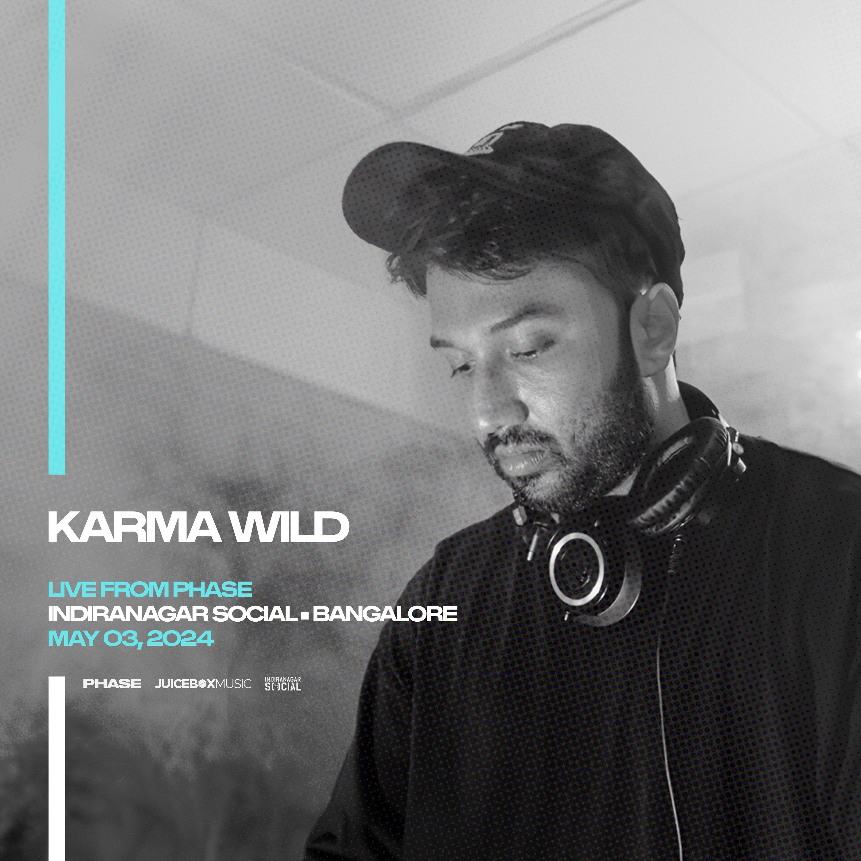 Karma Wild - LIVE From PHASE at Indiranagar Social (Bangalore) - May 3rd, 2024 episode artwork