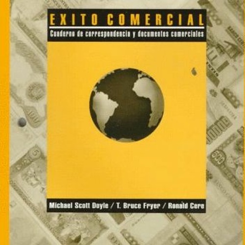 Read [PDF EBOOK EPUB KINDLE] Exito Commerical: Cuaderno De Correspondencia Y Documentos Comerciales