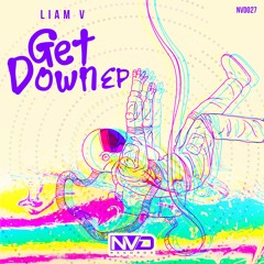Liam V - Get Loose To The Beat  (Original Mix)