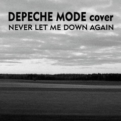 『Never Let Me Down Again』Depeche Mode Cover : instrumental
