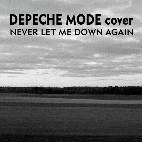 『Never Let Me Down Again』Depeche Mode Cover : instrumental