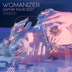 Britney Spears - Womanizer (SAPHIR Rave Edit) [MORCSS007] ~ free dl