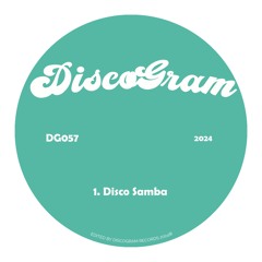 DiscoGram - Disco Samba (FREE DOWNLOAD)