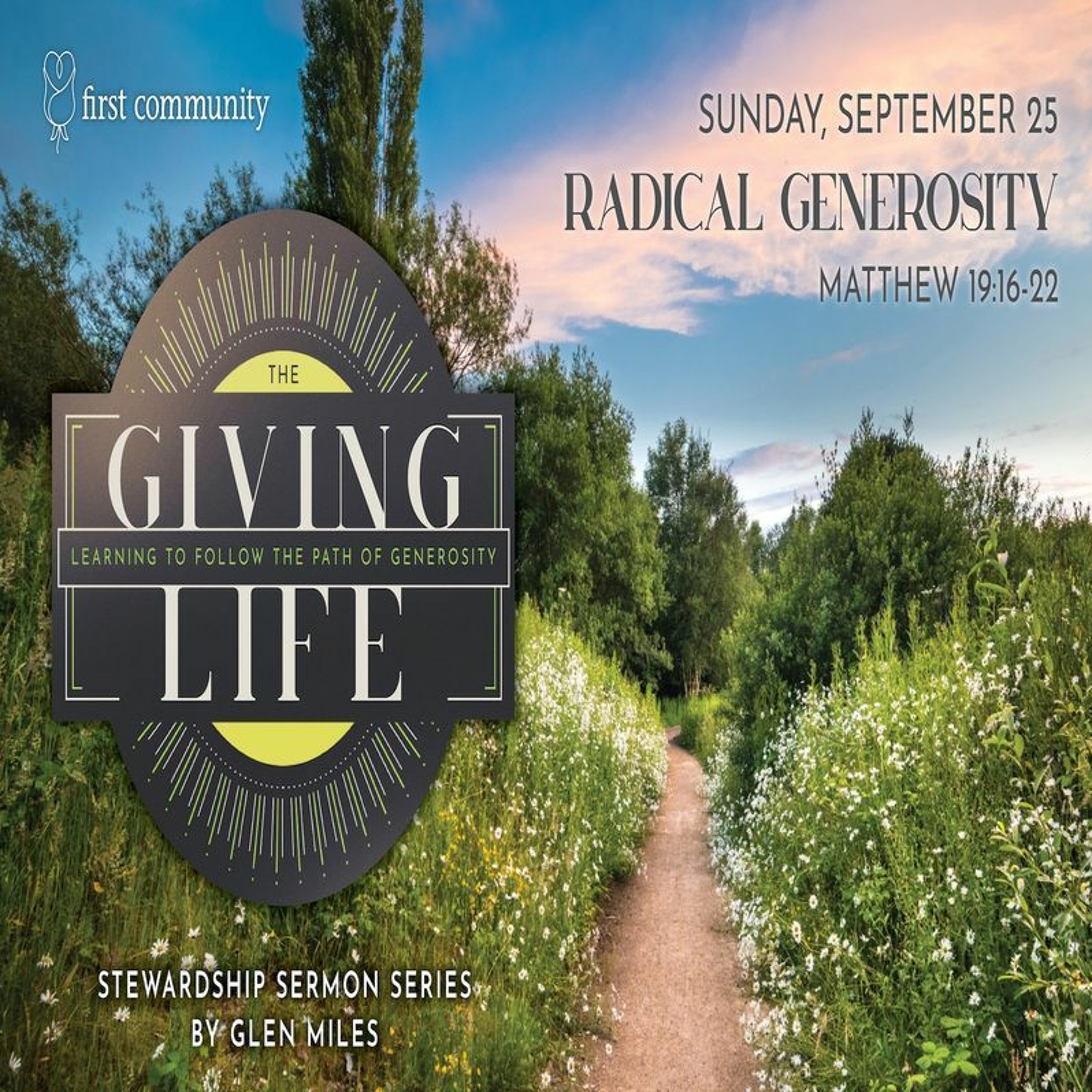 First Community Church 9.25.22 Glen Miles Sermon -Radical Generosity episode artwork