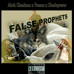 FALSE PROPHETS - Ahch Chaakam x Peezee x Shadayawar
