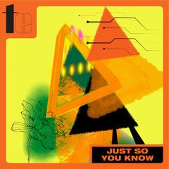 TCMIX004 - Just So You Know - Promo Mix - Techno Cafe