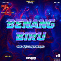 TONEDAM - BENANG BIRU ( YAHO RNT X KEPETBROOO ) #BOYCALL369