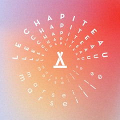 T'Chap x Manifesto XXI - Le Chapiteau - marseille