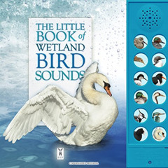 [GET] EPUB 💗 Little Book Of Wetland Bird Sounds by CAZ BUCKINGHAM PDF EBOOK EPUB KIN