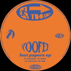 TWR11 - YOOFEE - LOST PAPERS EP