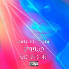 Doez Ft. T Leo - Found Another