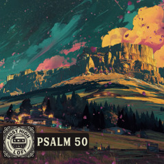 The Mighty Judge – Psalm 50 Lofi Devotional