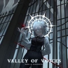 Kara & Kurokotei - Valley of Voices