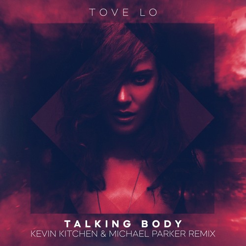 Talking Body (Kevin Kitchen & Michael Parker Remix)